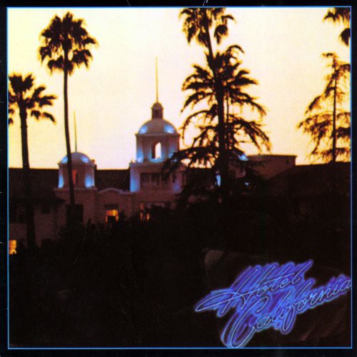 The Eagles: Hotel California