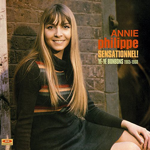 Annie Philippe: Sensationnel Ye-Ye Bonbons 1965-68