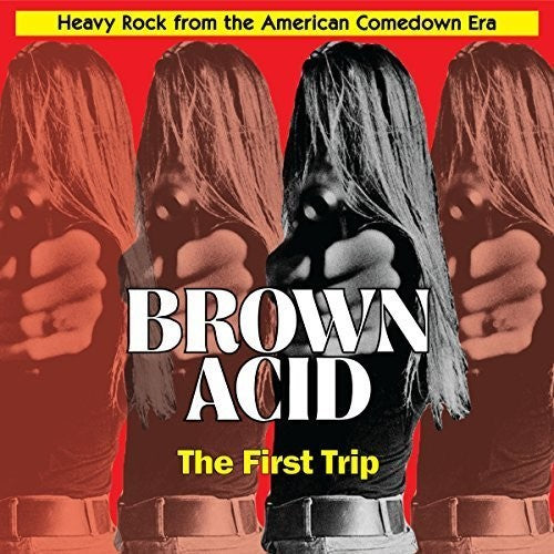 Various Artists: Brown Acid: First Trip (Various Artists)