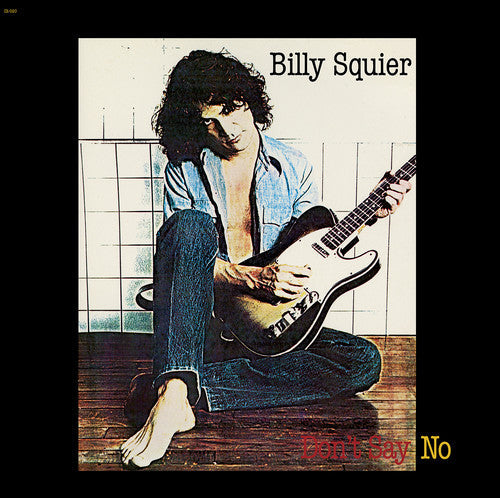 Billy Squier: Don't Say No