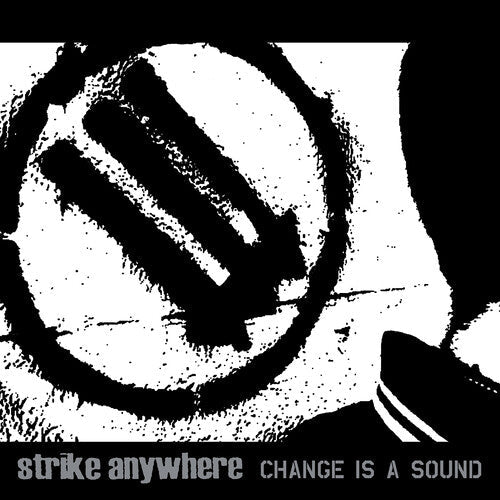 Strike Anywhere: Change Is A Sound