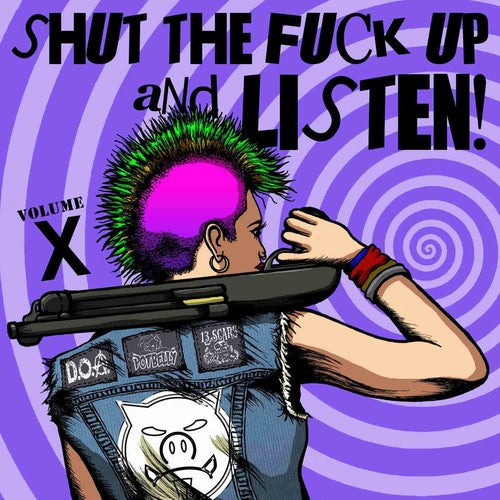 Various Artists: Shut The Fuck Up & Listen 10 (Various Artists)