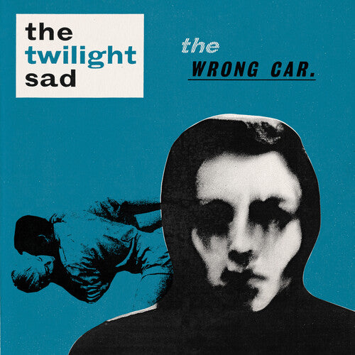 The Twilight Sad: The Wrong Car EP