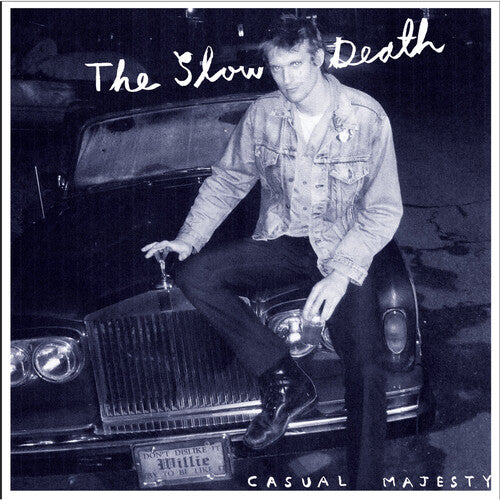 Slow Death: Casual Majesty