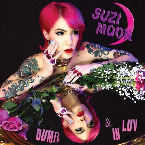 Suzi Moon: Dumb & In Luv