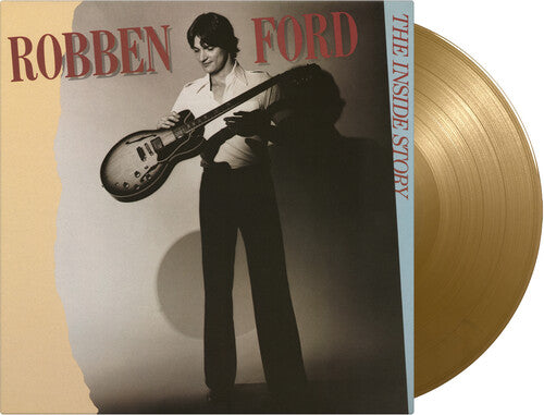 Robben Ford: Inside Story - Limited 180-Gram Gold Colored Vinyl