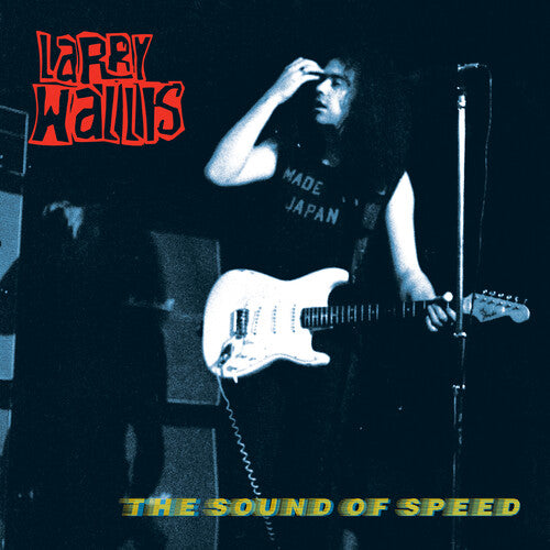 Larry Wallis: Sound Of Speed