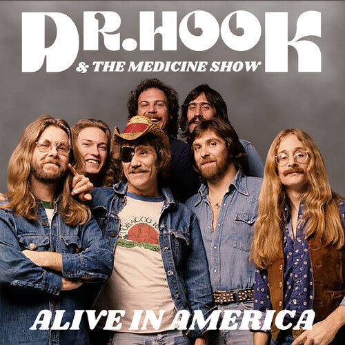 Dr. Hook & the Medicine Show: Alive in America