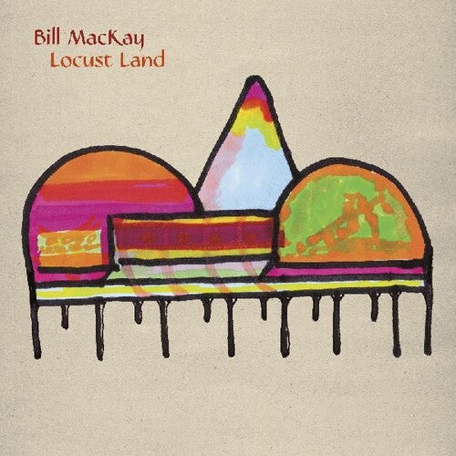 Bill MacKay: Locust Land