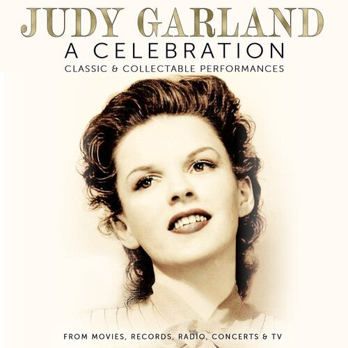 Judy Garland: A Celebration: Classic & Collectable Performances