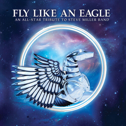 Various Artists: Fly Like an Eagle - a Tribute to Steve Miller Band (Various Artists)