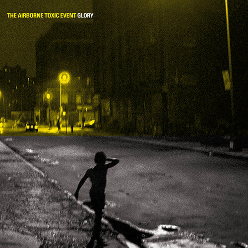 The Airborne Toxic Event: Glory