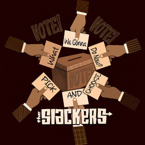 The Slackers: What Are We Gonna Do Now?/Pick And Choose