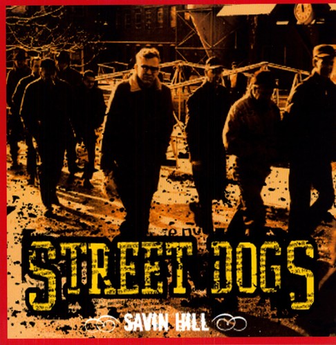 Street Dogs: Savin Hill